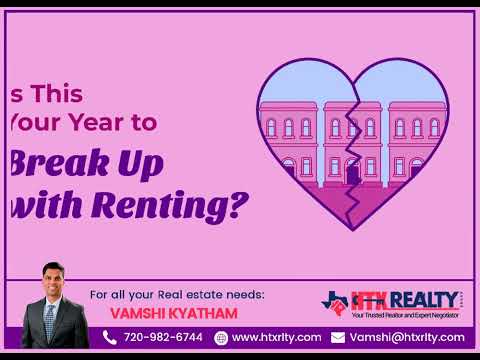 Is This Your Year To Break Up with Renting?